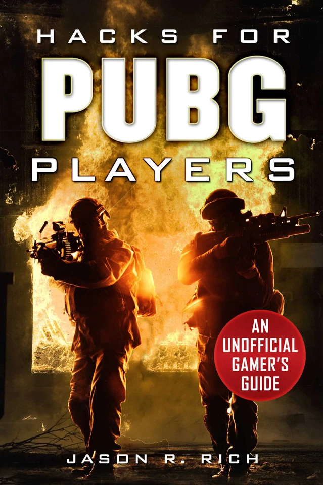 Hacks for PUBG Players: An Unofficial Gamer's Guide book cover by Jason R. Rich