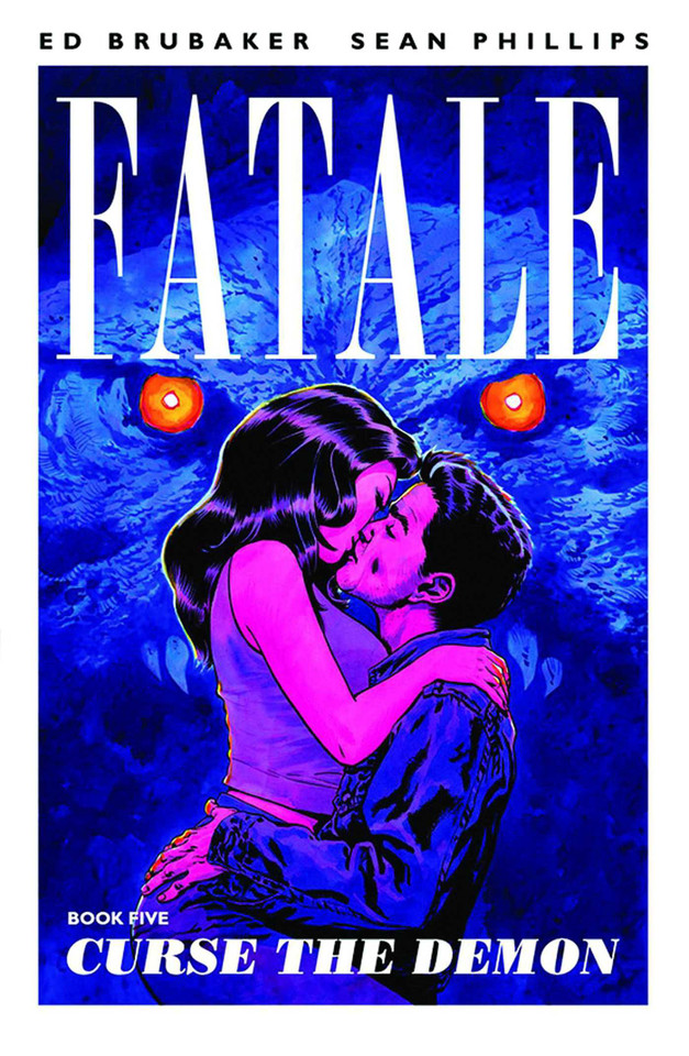 Fatale Volume 5: Curse the Demon (Fatale) book cover by Ed Brubaker