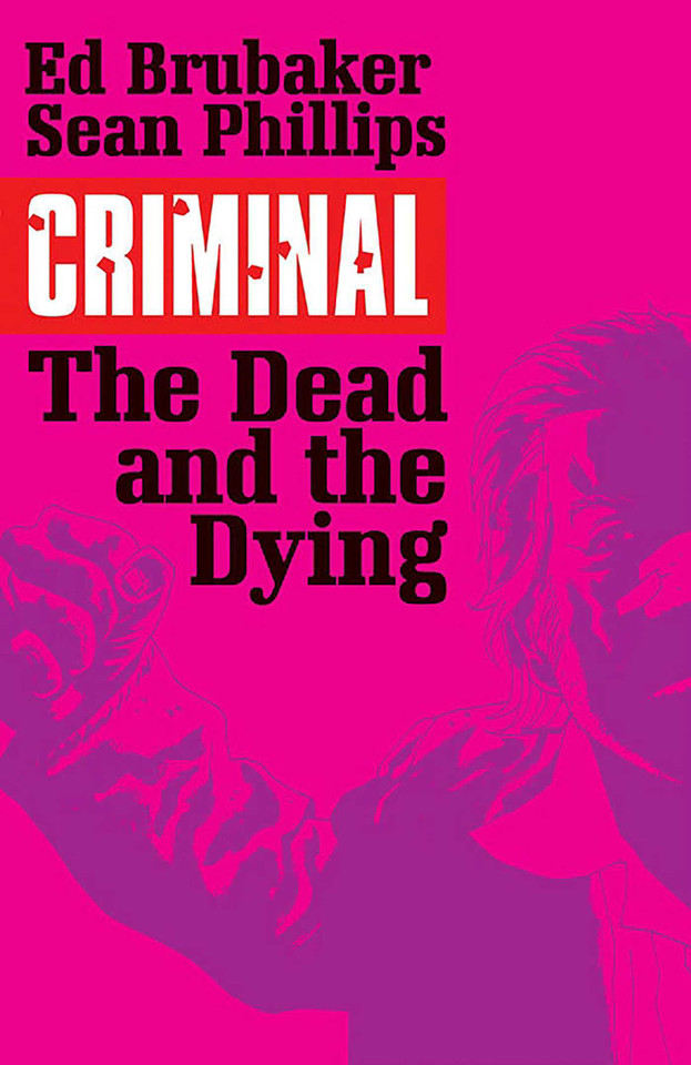 Criminal Volume 3: The Dead and the Dying (Criminal) book cover by Ed Brubaker