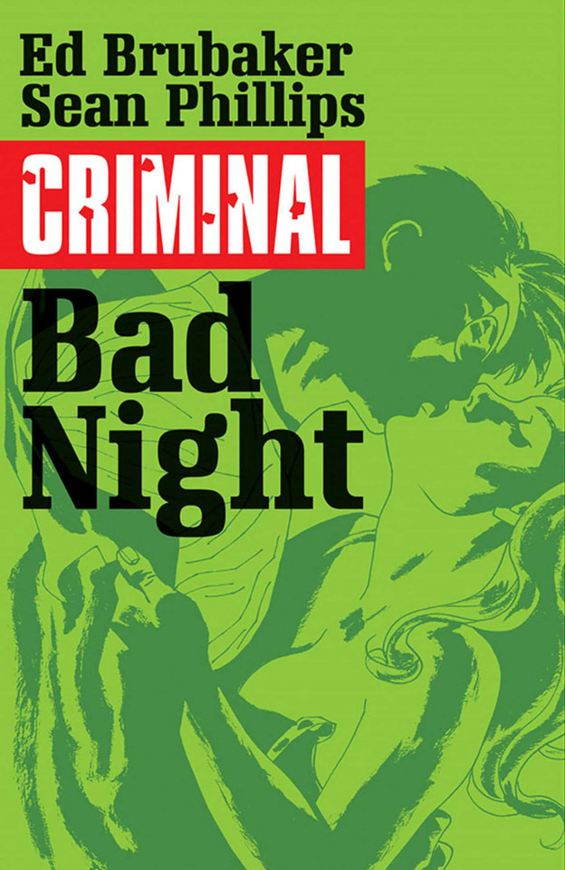 Criminal Volume 4: Bad Night (Criminal) book cover by Ed Brubaker