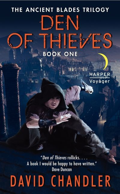 Den of Thieves: The Ancient Blades Trilogy: Book One (Ancient Blades Trilogy #1) book cover by David Chandler