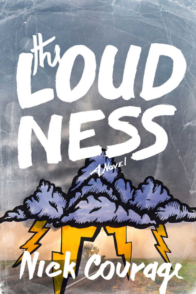 The Loudness: A Novel book cover by Nick Courage