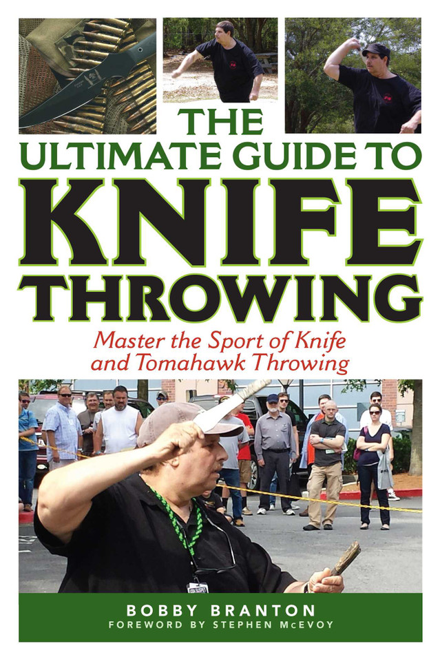The Ultimate Guide to Knife Throwing: Master the Sport of Knife and Tomahawk Throwing (Ultimate Guides) book cover by Bobby Branton