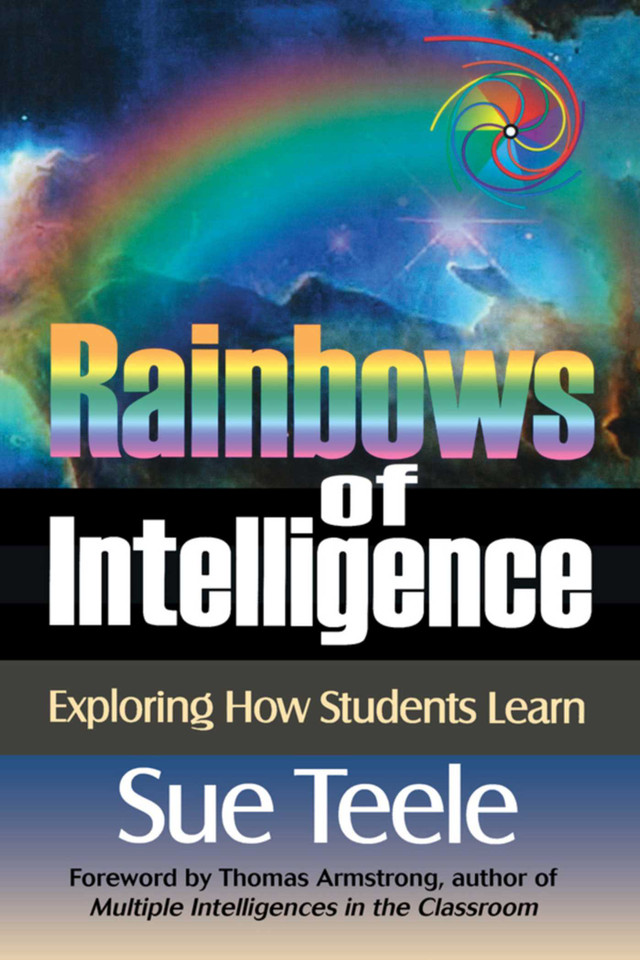 Rainbows of Intelligence: Exploring How Students Learn book cover by Sue Teele