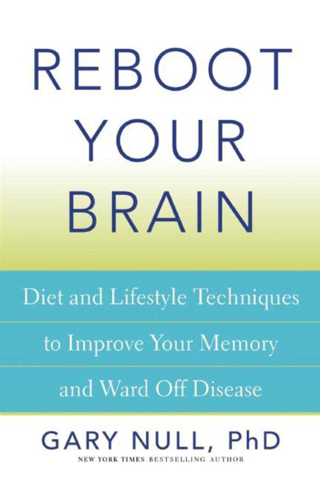 Reboot Your Brain: Diet and Lifestyle Techniques to Improve Your Memory and Ward Off Disease book cover by Gary Null