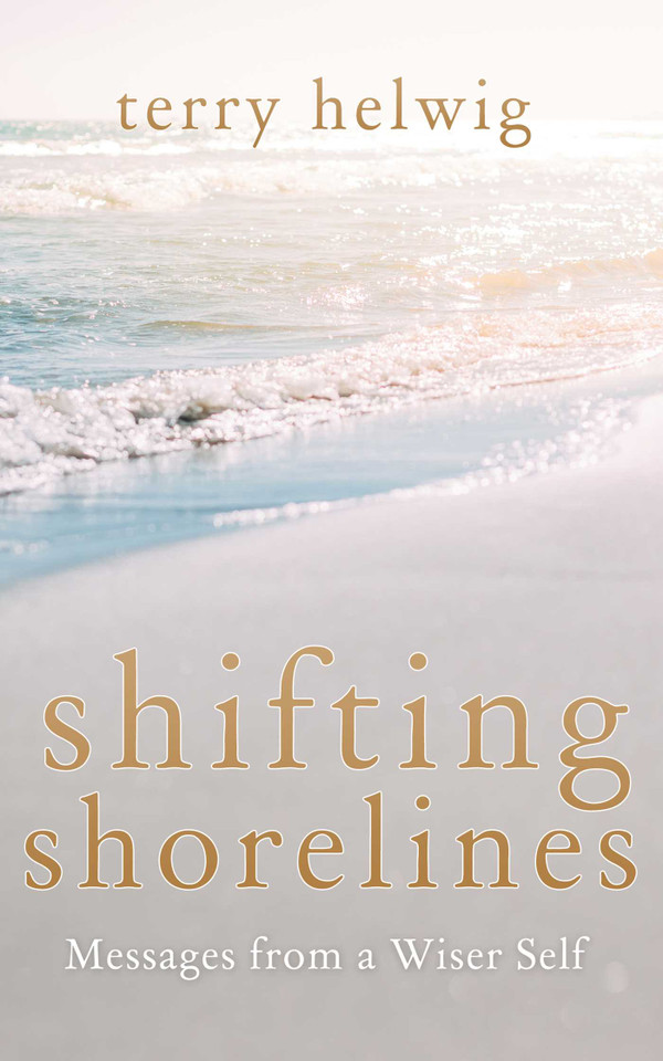 Shifting Shorelines: Messages From a Wiser Self book cover by Terry Helwig