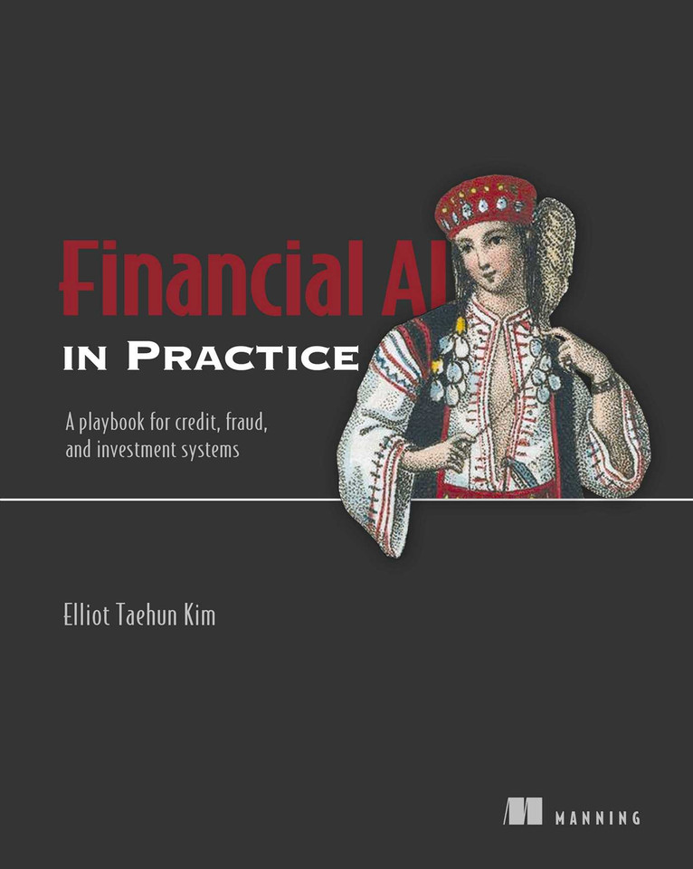 Financial AI in Practice: A playbook for credit, fraud, and investment systems (In Practice) book cover by Taehun Kim