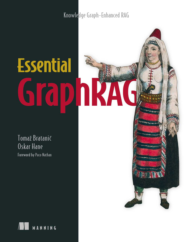 Essential GraphRAG: Knowledge Graph-Enhanced RAG book cover by Tomaž Bratanic, Oskar Hane