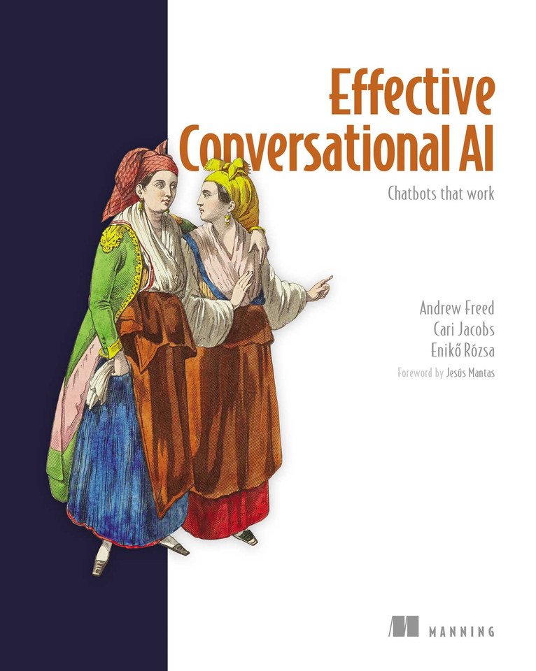 Effective Conversational AI: Chatbots that work book cover by Andrew Freed, Eniko Rozsa, Cari Jacobs