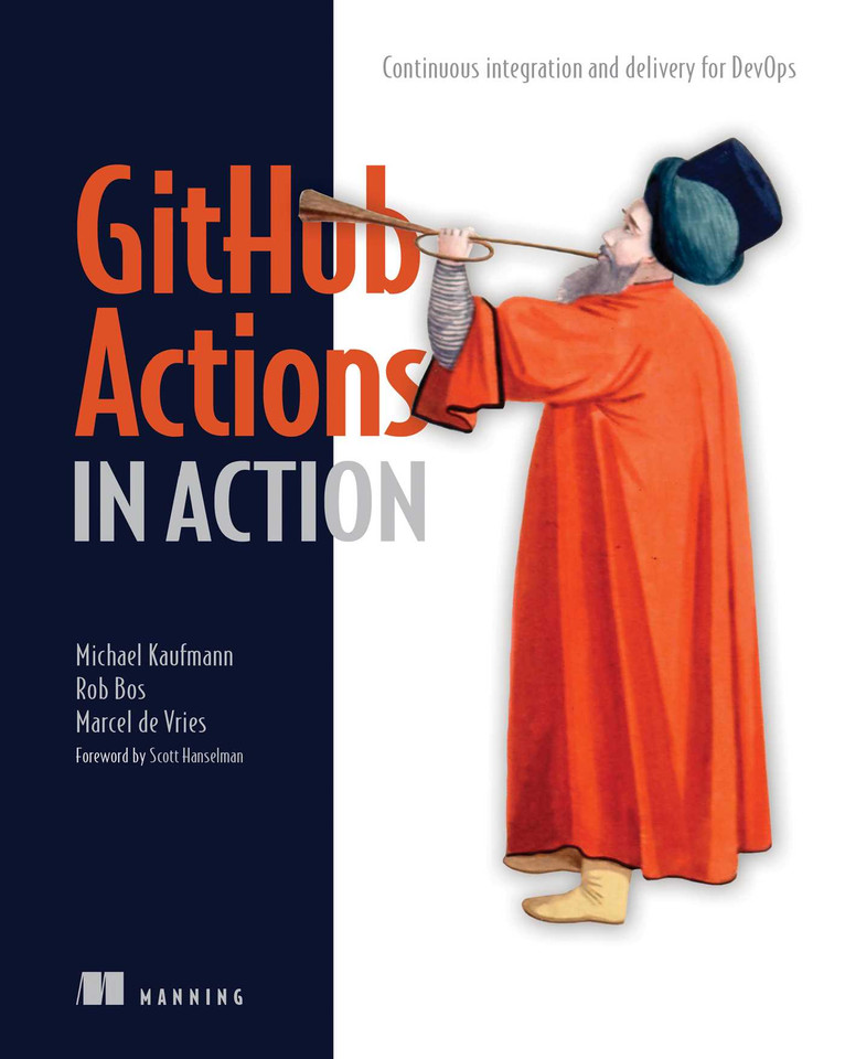 GitHub Actions in Action: Continuous integration and delivery for DevOps (In Action) book cover by Michael Kaufmann, Rob Ros, Marcel de Vries