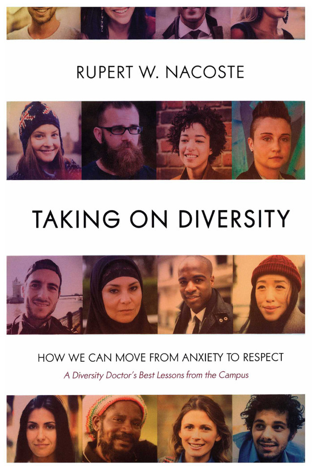 Taking on Diversity: How We Can Move from Anxiety to Respect book cover by Rupert W. Nacoste