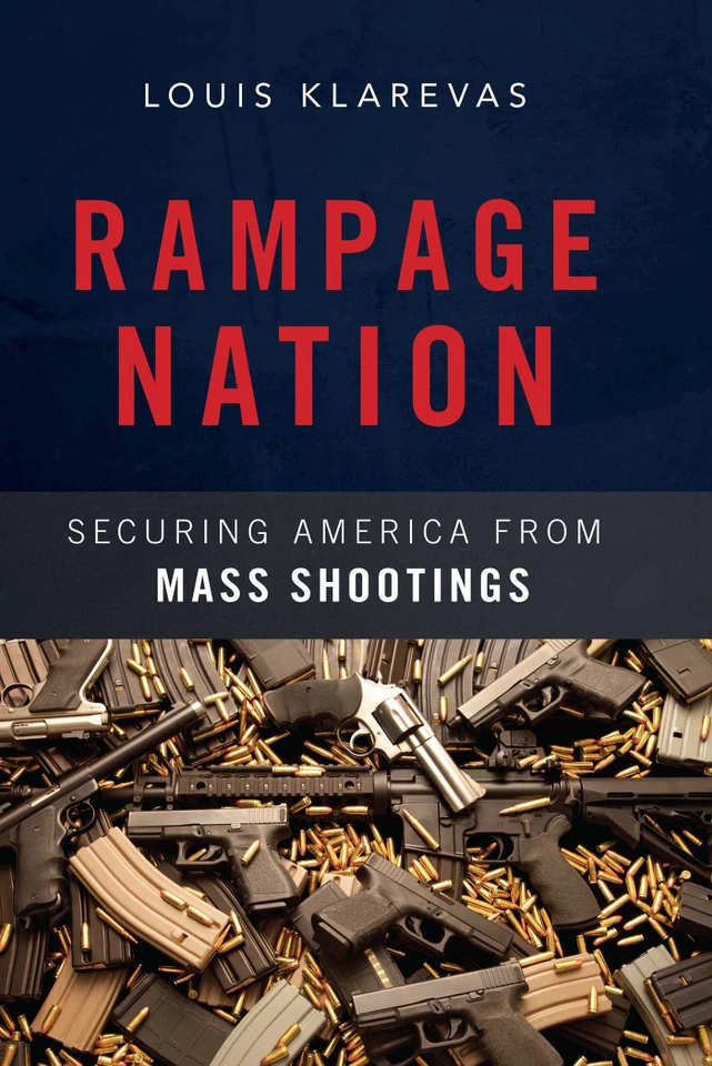 Rampage Nation: Securing America from Mass Shootings book cover by Louis Klarevas