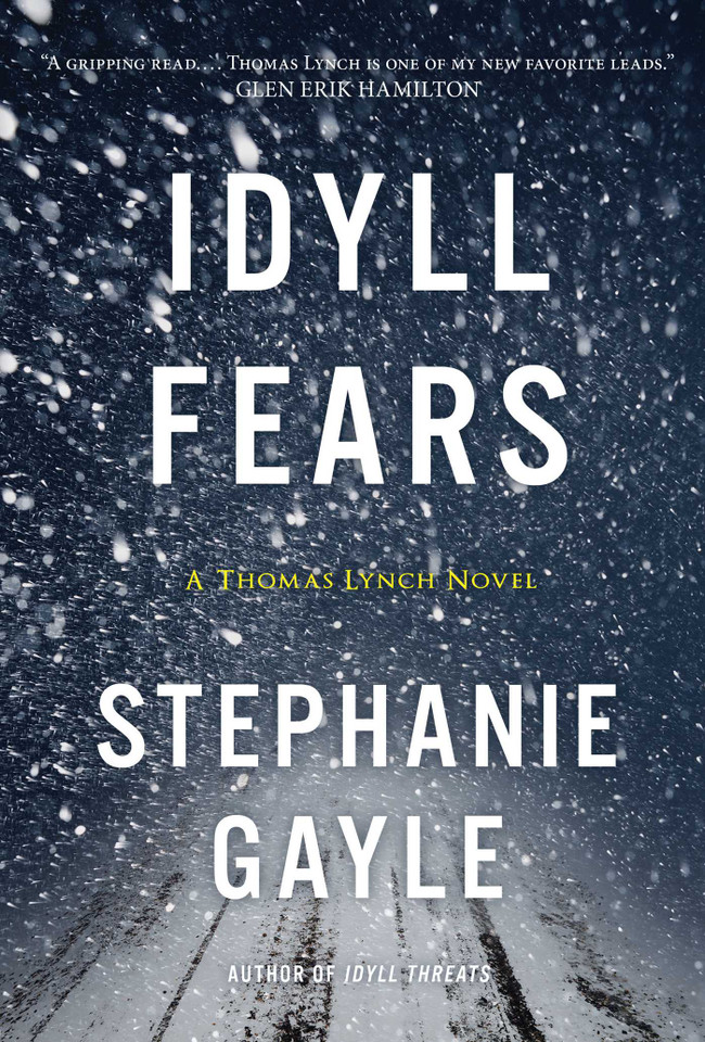 Idyll Fears: A Thomas Lynch Novel (Thomas Lynch) book cover by Stephanie Gayle