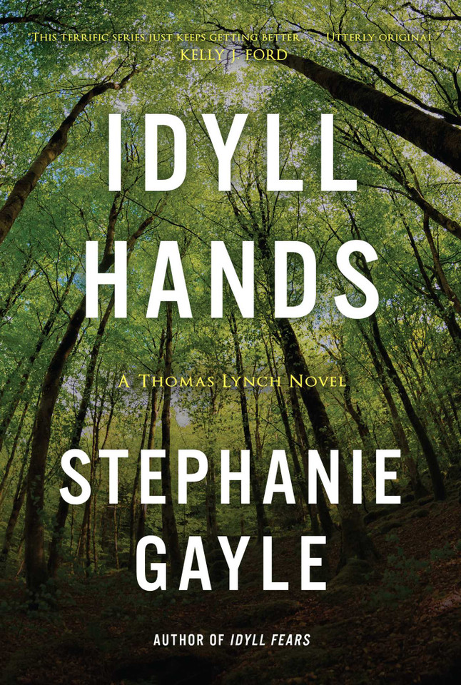 Idyll Hands: A Thomas Lynch Novel (Thomas Lynch) book cover by Stephanie Gayle