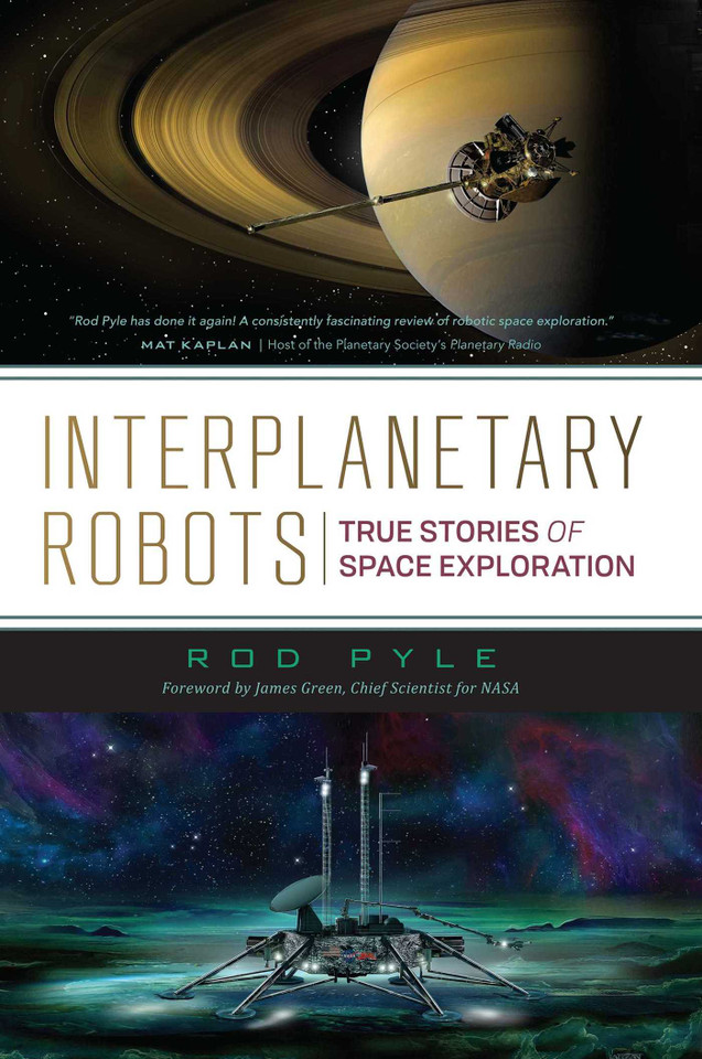 Interplanetary Robots: True Stories of Space Exploration book cover by Rod Pyle