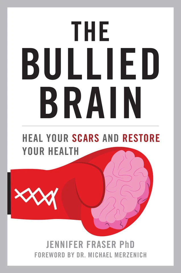 Bullied Brain: Heal Your Scars and Restore Your Health book cover by Jennifer Fraser