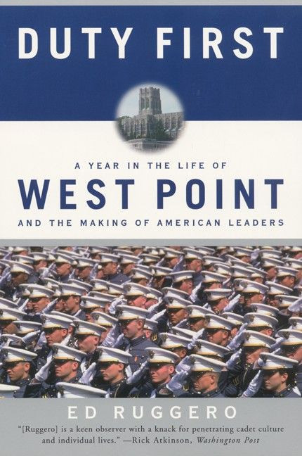 Duty First: A Year in the Life of West Point and the Making of American Leaders book cover by Ed Ruggero