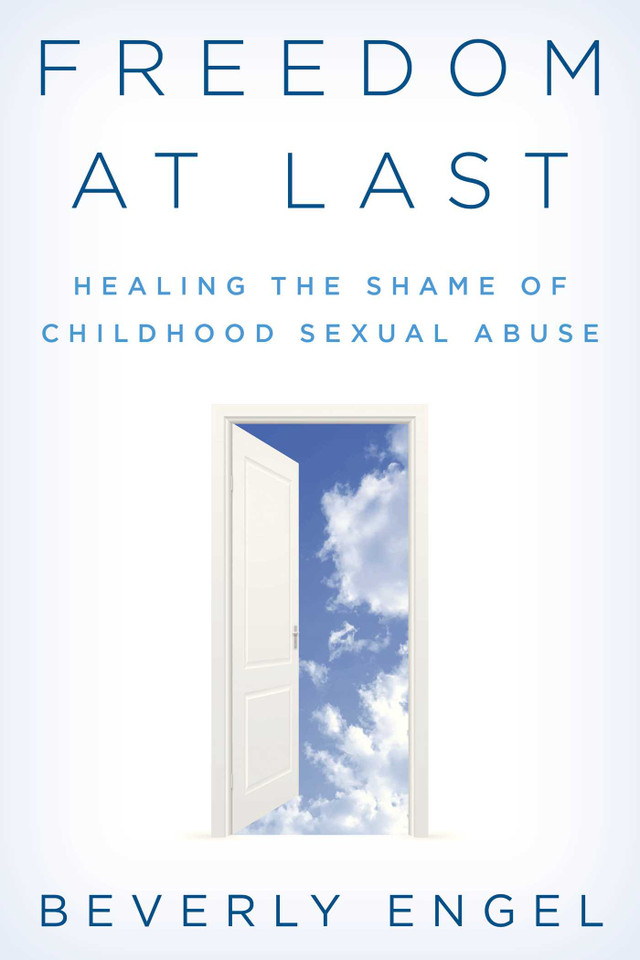 Freedom at Last: Healing the Shame of Childhood Sexual Abuse book cover by Beverly Engel
