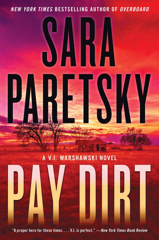 Pay Dirt: A V.I. Warshawski Novel (V.I. Warshawski Novels #23) book cover by Sara Paretsky
