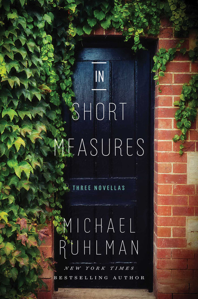 In Short Measures: Three Novellas book cover by Michael Ruhlman