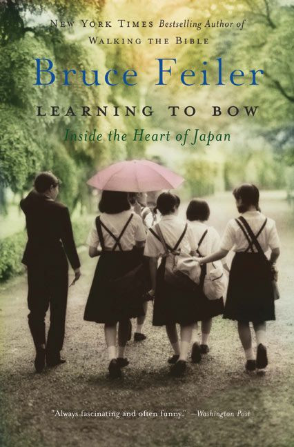 Learning to Bow: Inside the Heart of Japan book cover by Bruce Feiler