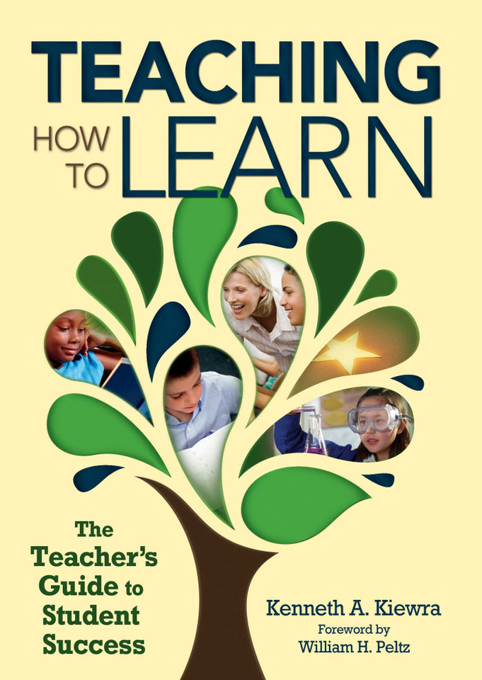 Teaching How to Learn: The Teacher's Guide to Student Success book cover by Kenneth A Kiewra, William H. Peltz