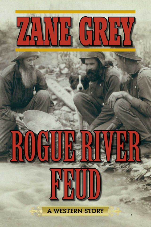 Rogue River Feud: A Western Story book cover by Zane Grey