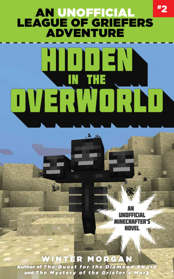 Hidden in the Overworld: An Unofficial League of Griefers Adventure, #2 (League of Griefers Series) book cover by Winter Morgan