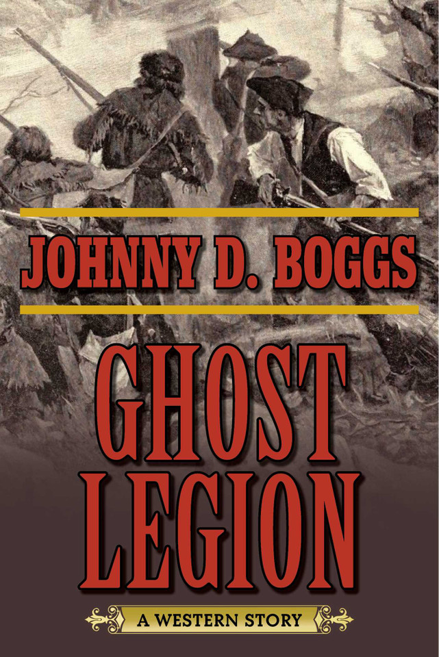 Ghost Legion: A Western Story book cover by Johnny D. Boggs