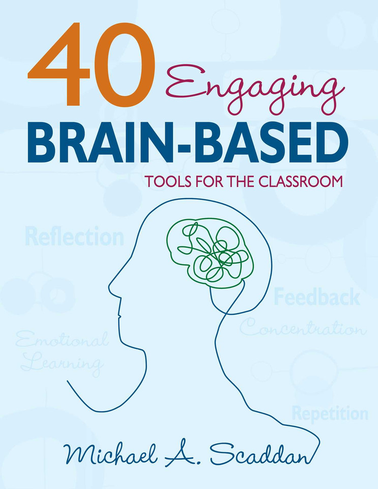 40 Engaging Brain-Based Tools for the Classroom book cover by Michael A. Scaddan