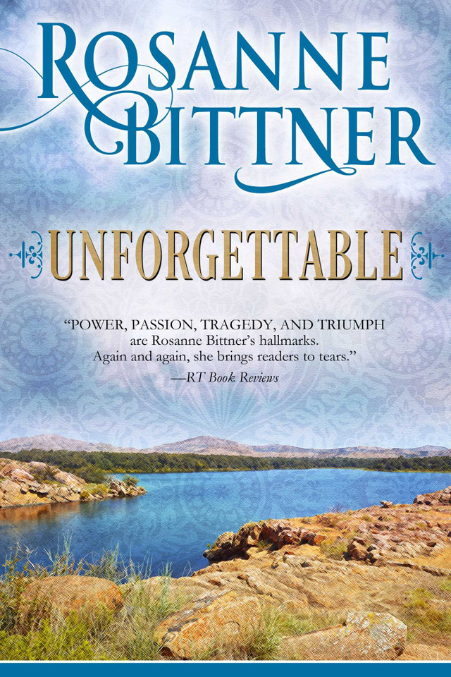 Unforgettable book cover by Rosanne Bittner