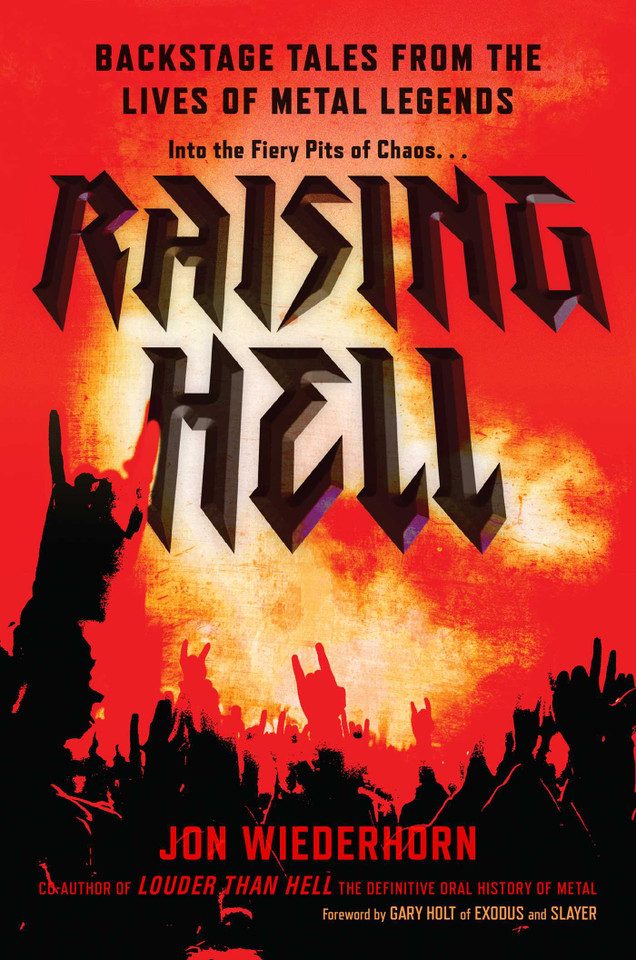 Raising Hell: Backstage Tales from the Lives of Metal Legends book cover by Jon Wiederhorn