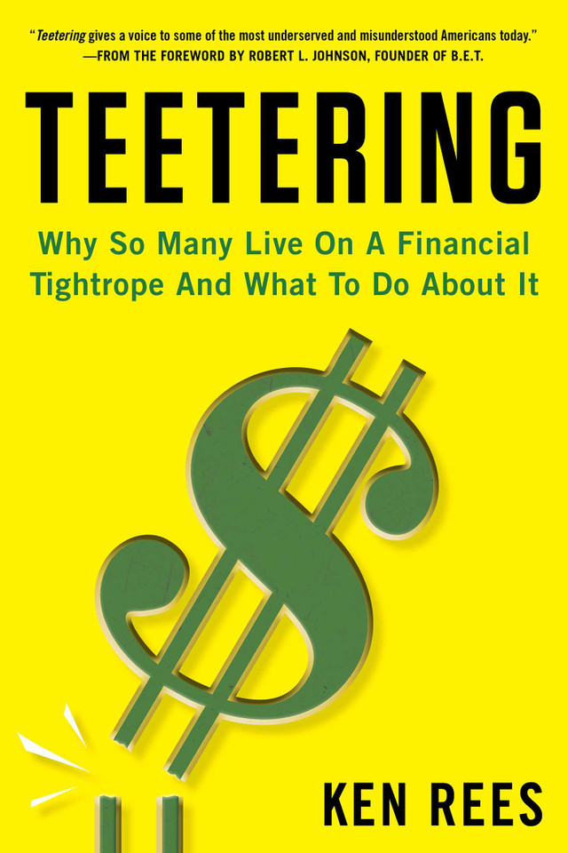Teetering: Why So Many Live On A Financial Tightrope And What To Do About It book cover by Ken Rees