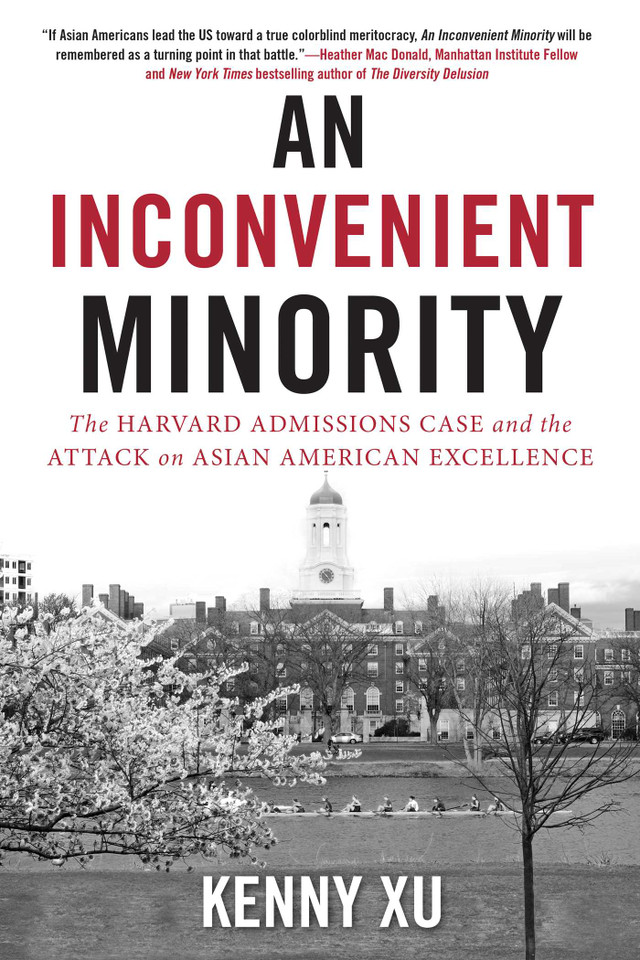 An Inconvenient Minority: The Attack on Asian American Excellence and the Fight for Meritocracy book cover by Kenny Xu