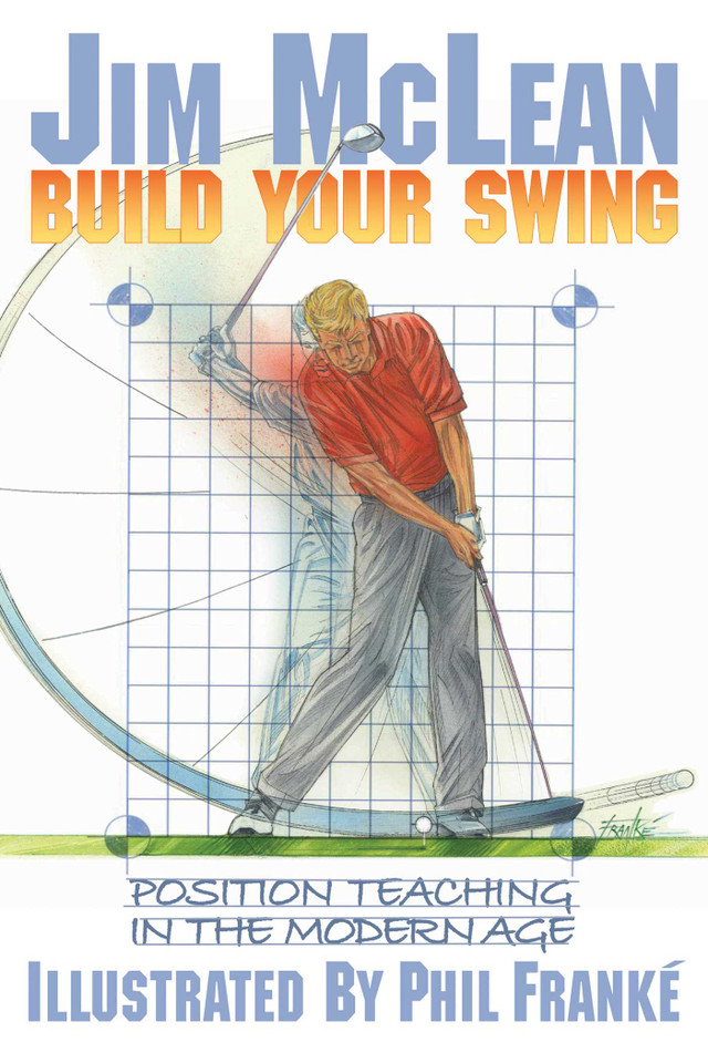 Build Your Swing: Position Teaching in the Modern Age book cover by Jim McLean