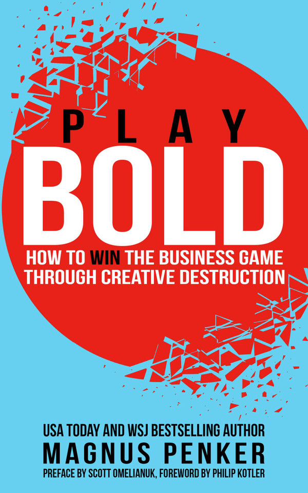 Play Bold: How to Win the Business Game through Creative Destruction book cover by Magnus Penker