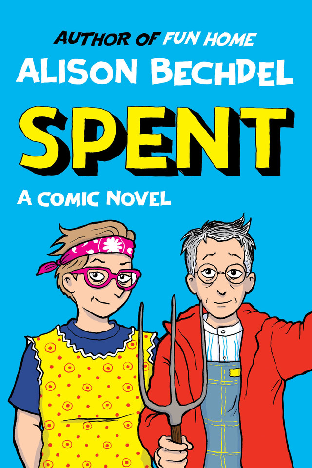 Spent: A Comic Novel book cover by Alison Bechdel