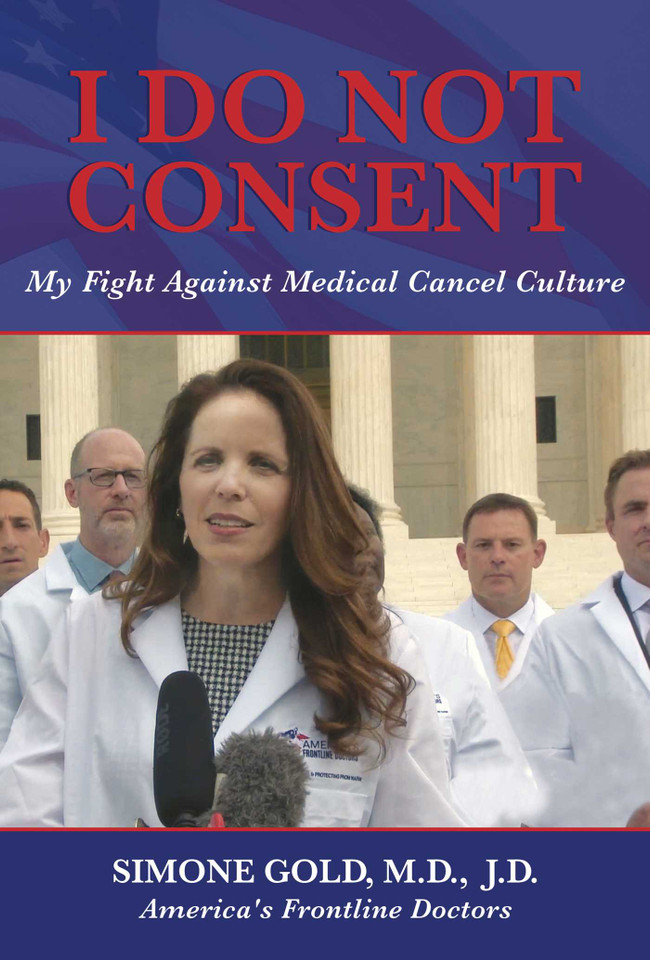 I Do Not Consent: My Fight Against Medical Cancel Culture book cover by Simone  Gold