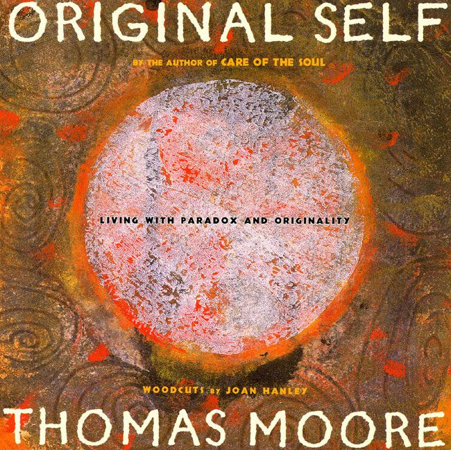 Original Self: Living with Paradox and Originality book cover by Thomas Moore