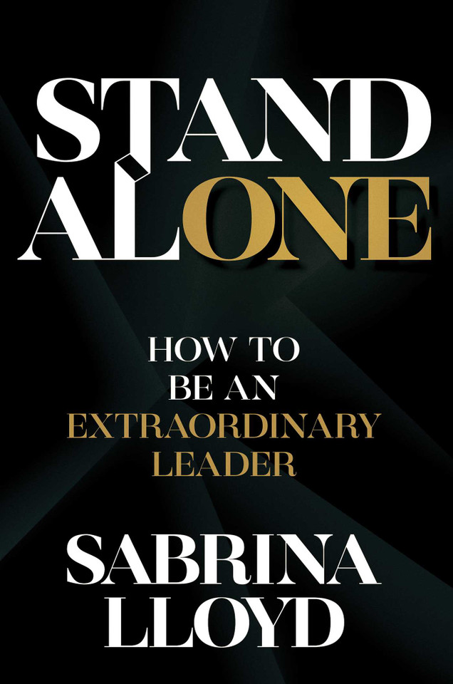 Stand Alone: How to Be an Extraordinary Leader book cover by Sabrina Lloyd