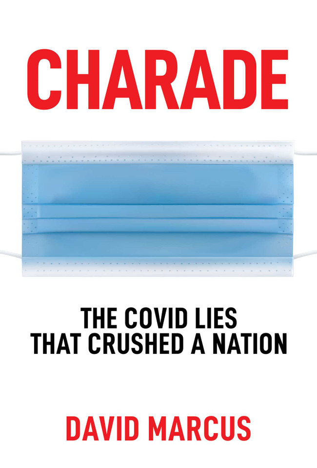 Charade: The Covid Lies That Crushed A Nation book cover by David Marcus