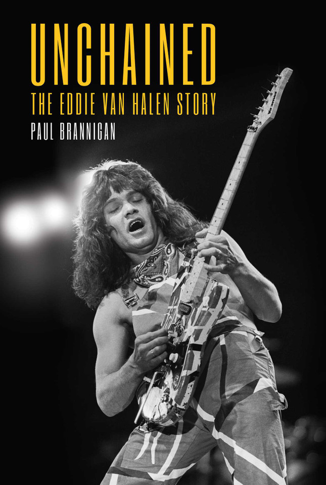 Unchained: The Eddie Van Halen Story book cover by Paul Brannigan