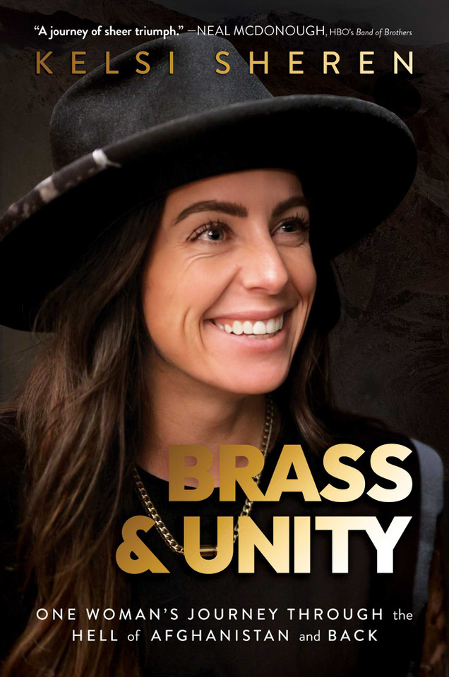 Brass & Unity: One Woman's Journey Through the Hell of Afghanistan and Back book cover by Kelsi Sheren