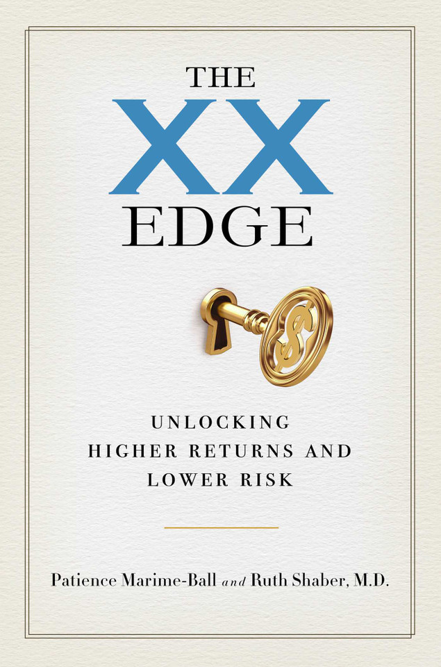 The XX Edge: Unlocking Higher Returns and Lower Risk book cover by Patience Marime-Ball, Ruth Shaber