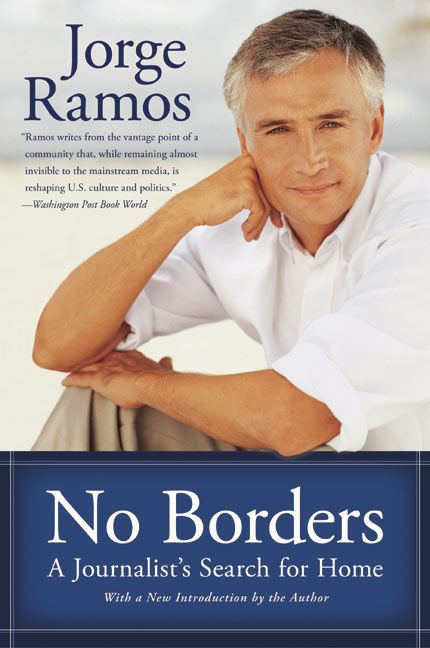 No Borders: A Journalist's Search for Home book cover by Jorge Ramos