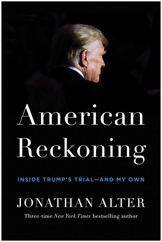 American Reckoning: Inside Trump's Trial—and My Own book cover by Jonathan Alter