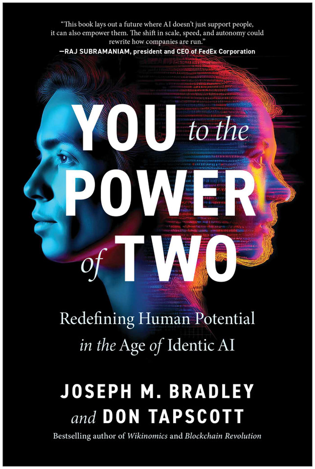 You to the Power of Two: Redefining Human Potential in the Age of Identic AI book cover by Joseph Bradley, Don Tapscott