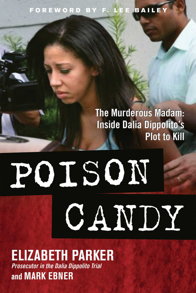 Poison Candy: The Murderous Madam: Inside Dalia Dippolito's Plot to Kill book cover by Elizabeth Parker