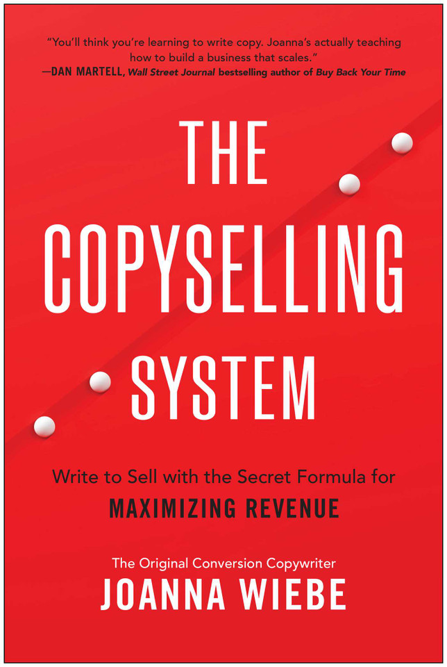 The Copyselling System: Write to Sell with the Secret Formula for Maximizing Revenue book cover by Joanna Wiebe