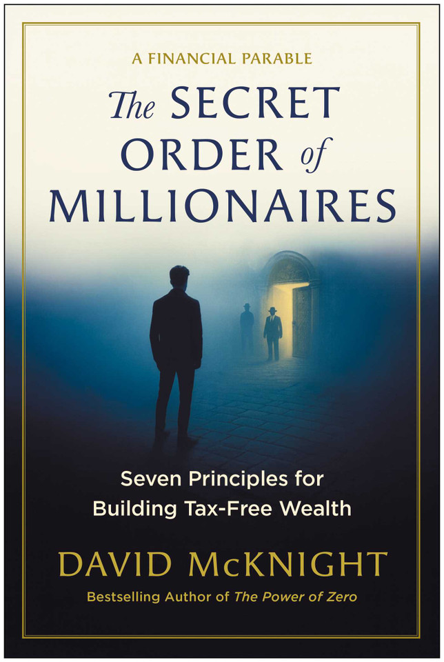 The Secret Order of Millionaires: Seven Principles for Building Tax-Free Wealth book cover by David McKnight